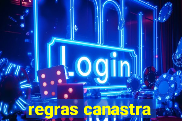 regras canastra